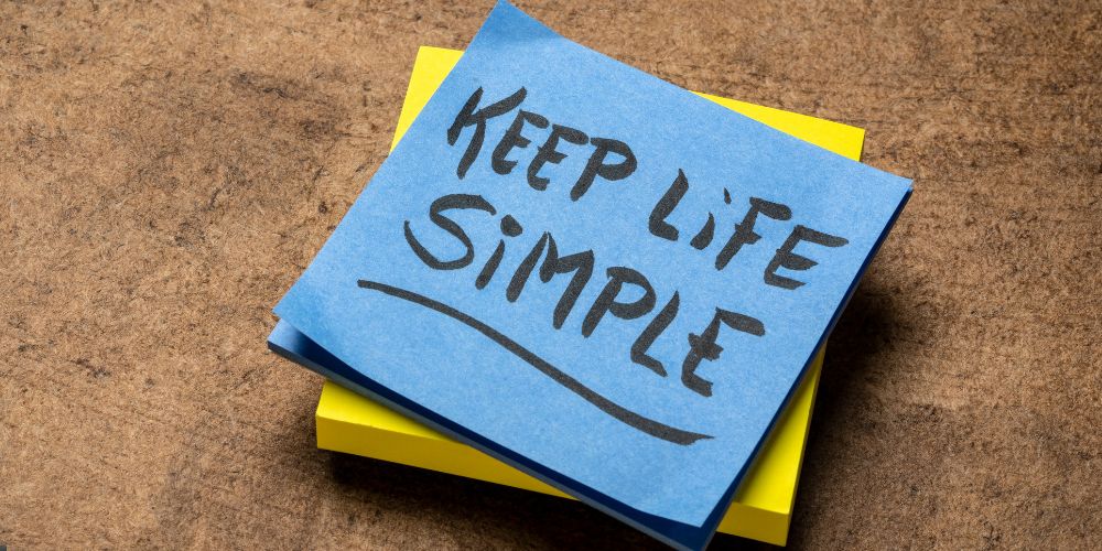 keep life simple