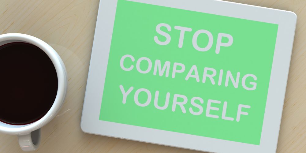 Stop comparing yourself